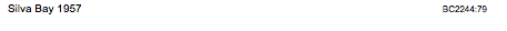 Text Box: Silva Bay 1957	BC2244:79